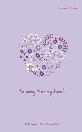 Far away from my heart