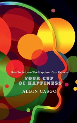 Your Cup Of Happiness
