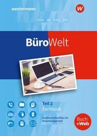 BüroWelt Lernfelder 8-13 bis Teil 2. Schulbuch
