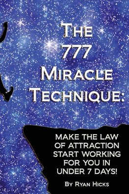 The 777 Miracle Technique