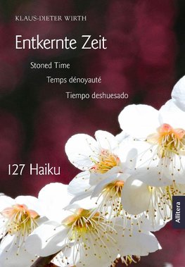 Entkernte Zeit. Stoned Time. Temps dénoyauté