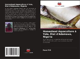 Homestead Aquaculture à Yola, État d'Adamawa, Nigeria
