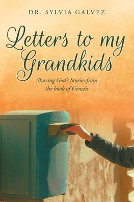 Letters to my Grandkids