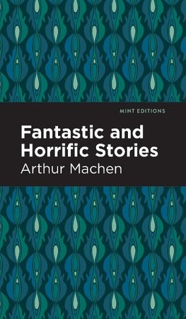 Fantastic and Horrific Stories