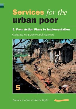 Services for the Urban Poor 5 From Action Plans to Implementation