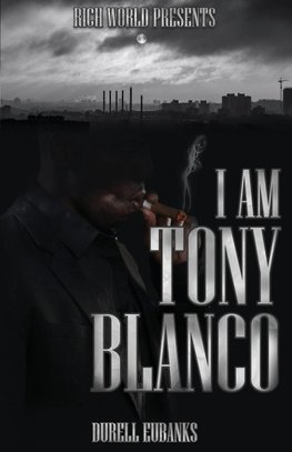I Am Tony Blanco