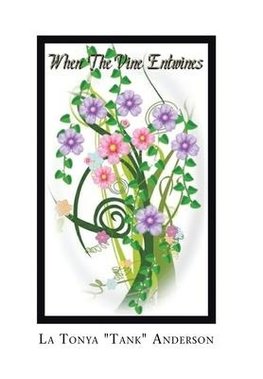 "When the Vine Entwines"