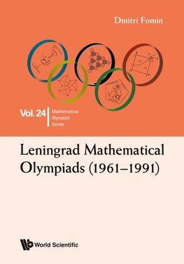 LENINGRAD MATHEMATICAL OLYMPIADS (1961-1991)