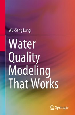 Water Quality Modeling That Works
