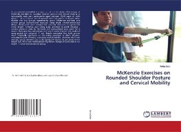 McKenzie Exercises on Rounded Shoulder Posture and Cervical Mobility
