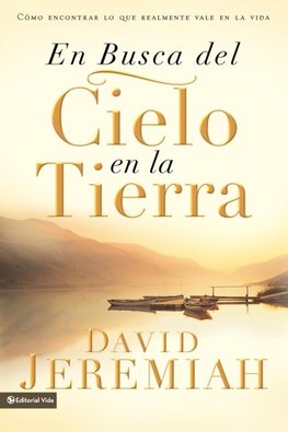 En Busca del Cielo En La Tierra