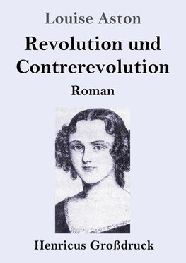 Revolution und Contrerevolution (Großdruck)