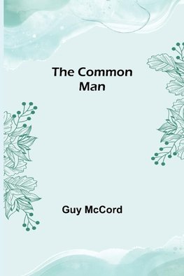 The Common Man