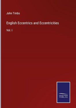 English Eccentrics and Eccentricities