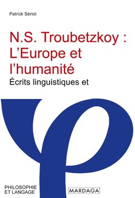 N.S. Troubetzkoy : L'Europe et l'humanité