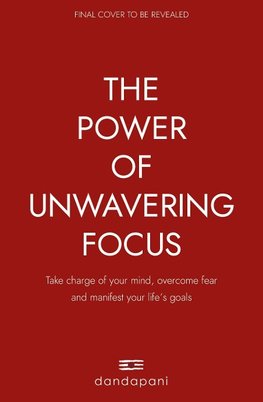 The Power of Unwavering Focus