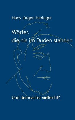 Wörter, die nie im Duden standen