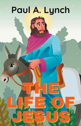 The Life Of Jesus