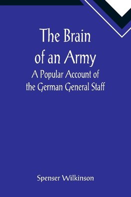The Brain of an Army