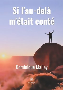 Si l'au-delà m'était conté