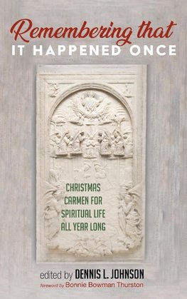 Remembering That It Happened Once