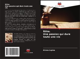 Rilke. Une passion qui dure toute une vie