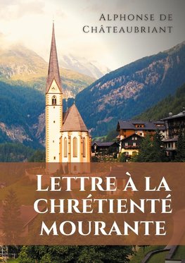 Lettre à la chrétienté mourante