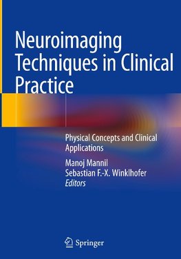 Neuroimaging Techniques in Clinical Practice