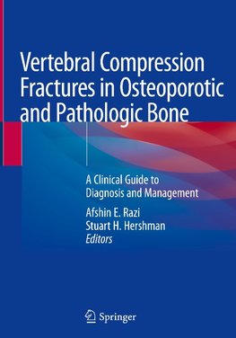 Vertebral Compression Fractures in Osteoporotic and Pathologic Bone