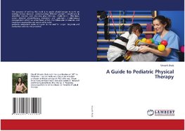 A Guide to Pediatric Physical Therapy