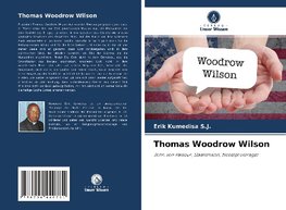Thomas Woodrow Wilson