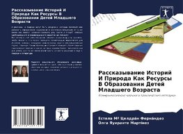 Rasskazywanie Istorij I Priroda Kak Resursy V Obrazowanii Detej Mladshego Vozrasta