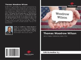 Thomas Woodrow Wilson