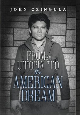 From Utopia to The American Dream