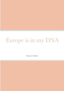 Europe is in my DNA