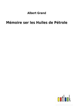 Mémoire ser les Huiles de Pétrole