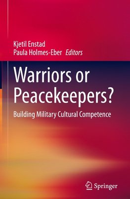 Warriors or Peacekeepers?