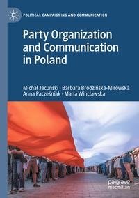 Party Organization and Communication in Poland