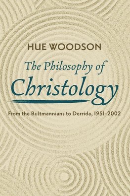 The Philosophy of Christology