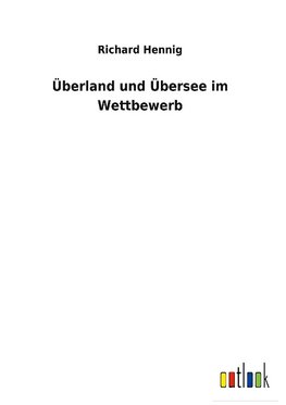 Überland und Übersee im Wettbewerb