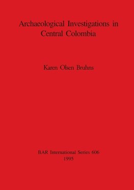 Archaeological Investigations in Central Colombia