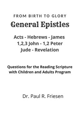 General Epistles- From Birth to Glory