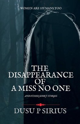The Disappearance of a Miss No One