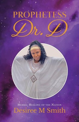 Prophetess Dr. D