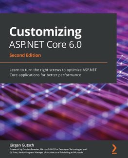 Customizing ASP.NET Core 6.0 - Second Edition