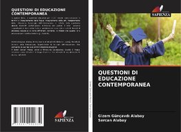 QUESTIONI DI EDUCAZIONE CONTEMPORANEA