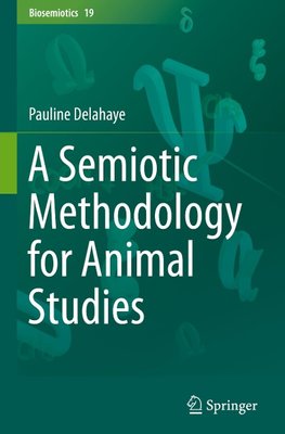 A Semiotic Methodology for Animal Studies