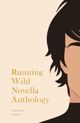 Running Wild Novella Anthology, Volume 5