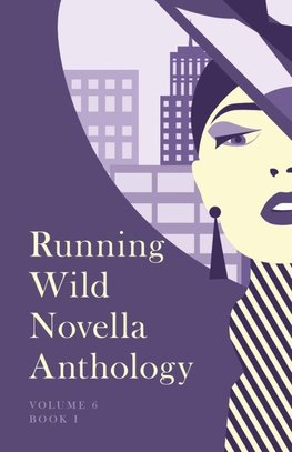 Running Wild Novella Anthology, Volume 6