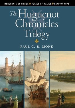 The Huguenot Chronicles Trilogy